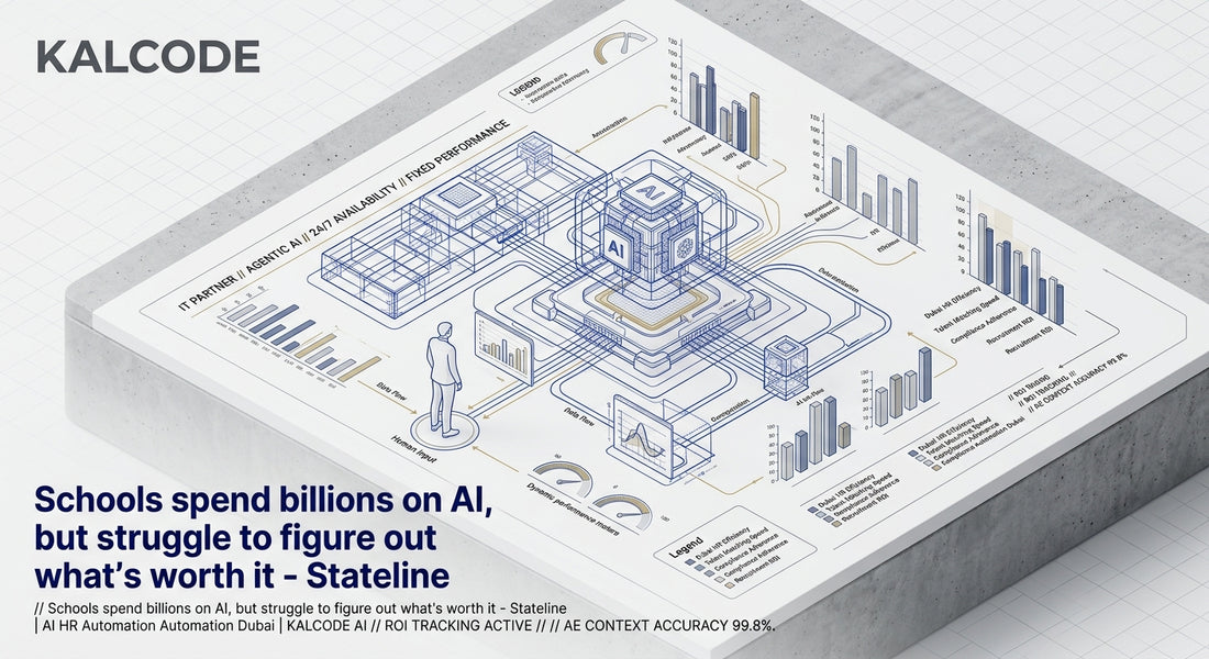 Schools spend billions on AI, but struggle to figure out what’s worth it - Stateline | AI HR Automation Automation Dubai | KALCODE AI