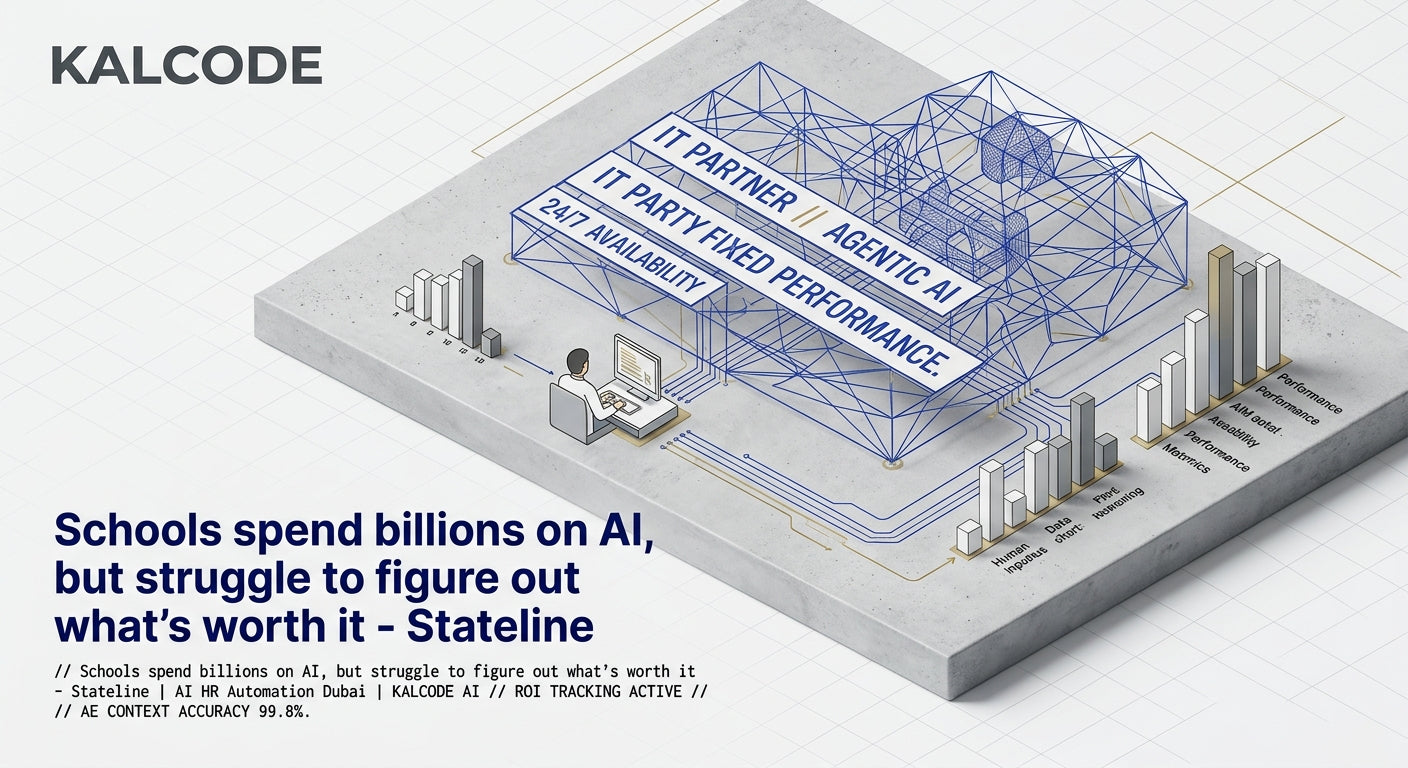 Schools spend billions on AI, but struggle to figure out what’s worth it - Stateline | AI HR Automation Automation Dubai | KALCODE AI