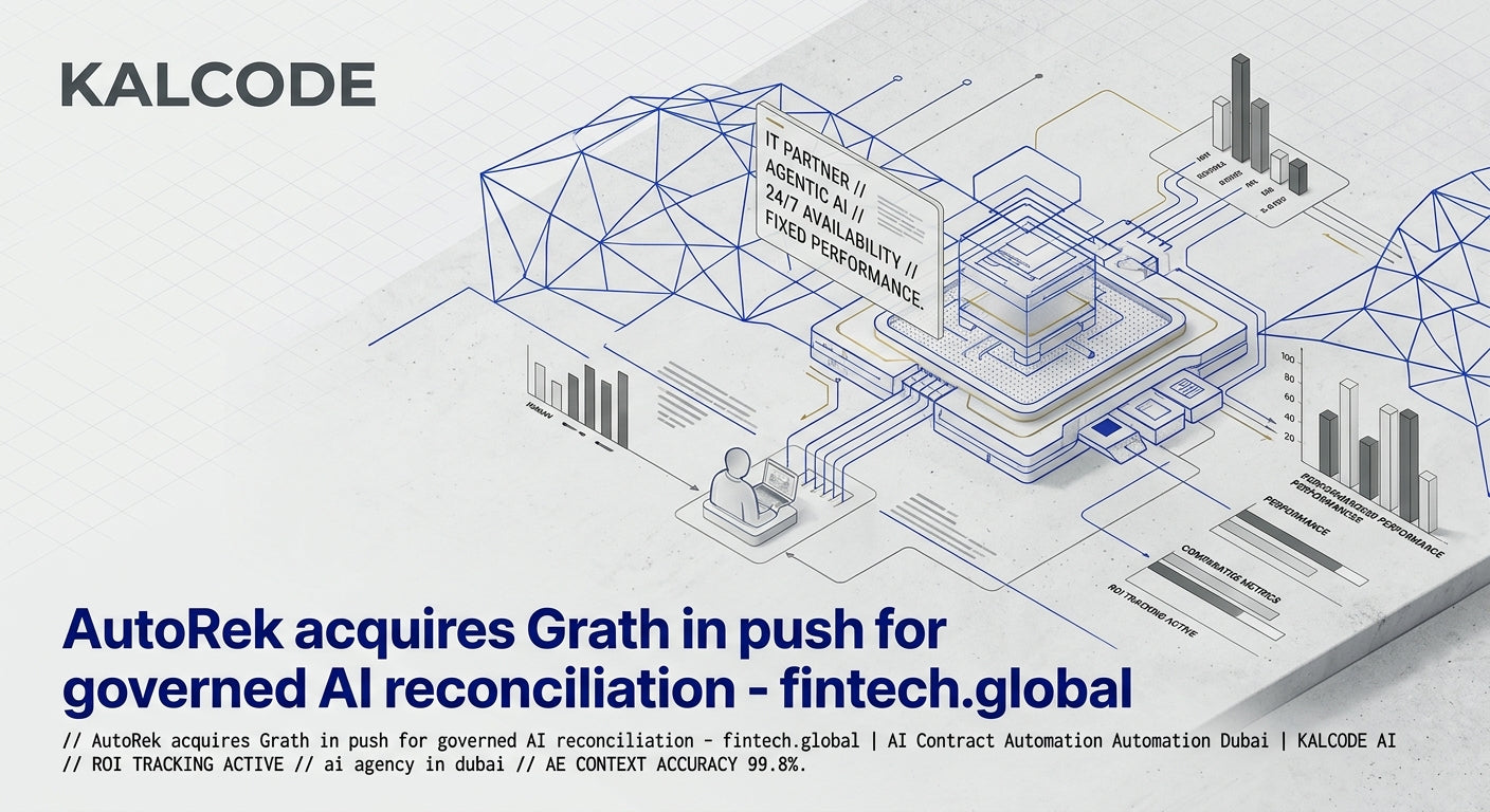 AutoRek acquires Grath in push for governed AI reconciliation - fintech.global | AI Contract Automation Automation Dubai | KALCODE AI