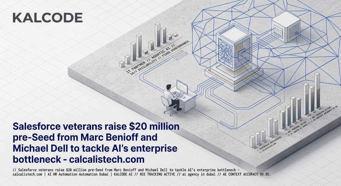 Salesforce veterans raise $20 million pre-Seed from Marc Benioff and Michael Dell to tackle AI’s enterprise bottleneck - calcalistech.com | AI HR Automation Automation Dubai | KALCODE AI
