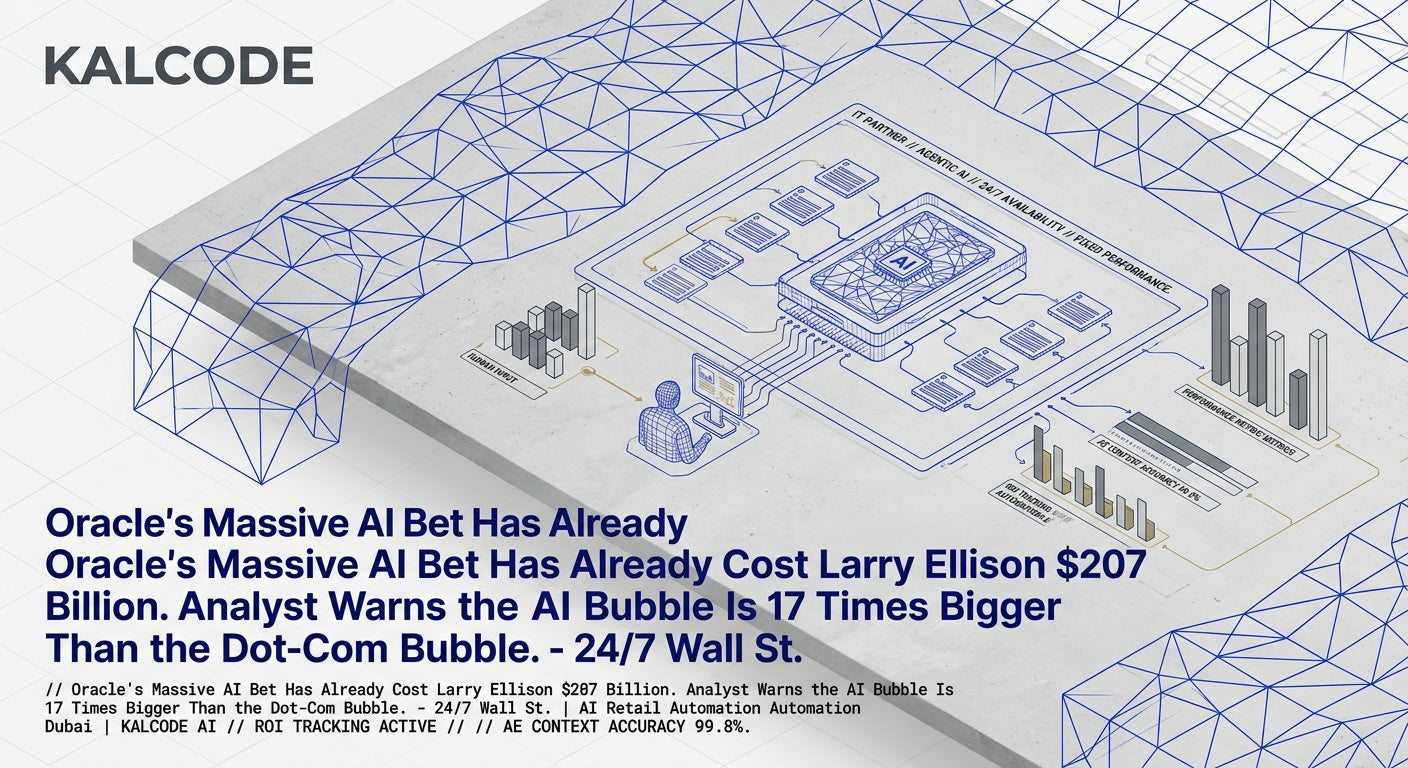 Oracle's Massive AI Bet Has Already Cost Larry Ellison $207 Billion. Analyst Warns the AI Bubble Is 17 Times Bigger Than the Dot-Com Bubble. - 24/7 Wall St. | AI Retail Automation Automation Dubai | KALCODE AI