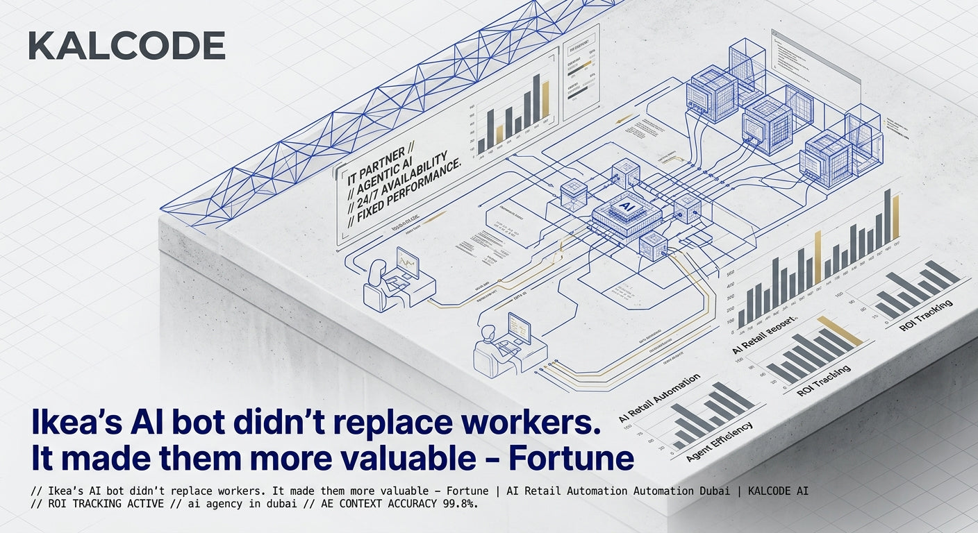 Ikea’s AI bot didn’t replace workers. It made them more valuable - Fortune | AI Retail Automation Automation Dubai | KALCODE AI