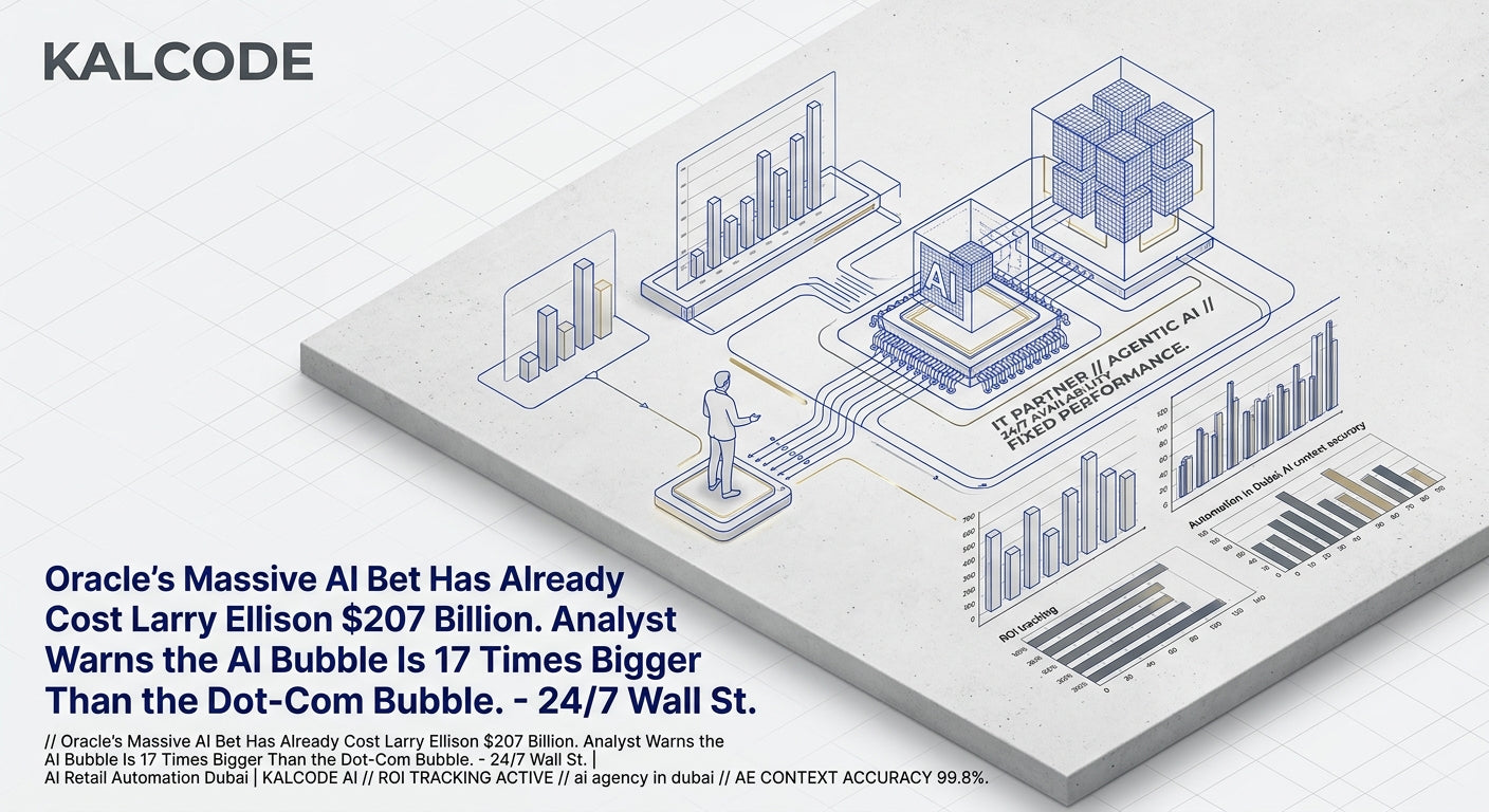 Oracle's Massive AI Bet Has Already Cost Larry Ellison $207 Billion. Analyst Warns the AI Bubble Is 17 Times Bigger Than the Dot-Com Bubble. - 24/7 Wall St. | AI Retail Automation Automation Dubai | KALCODE AI