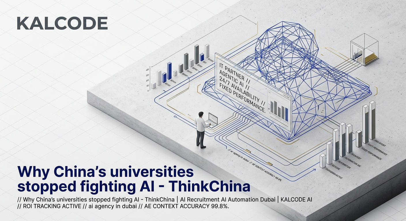 Why China’s universities stopped fighting AI - ThinkChina | AI Recruitment AI Automation Dubai | KALCODE AI