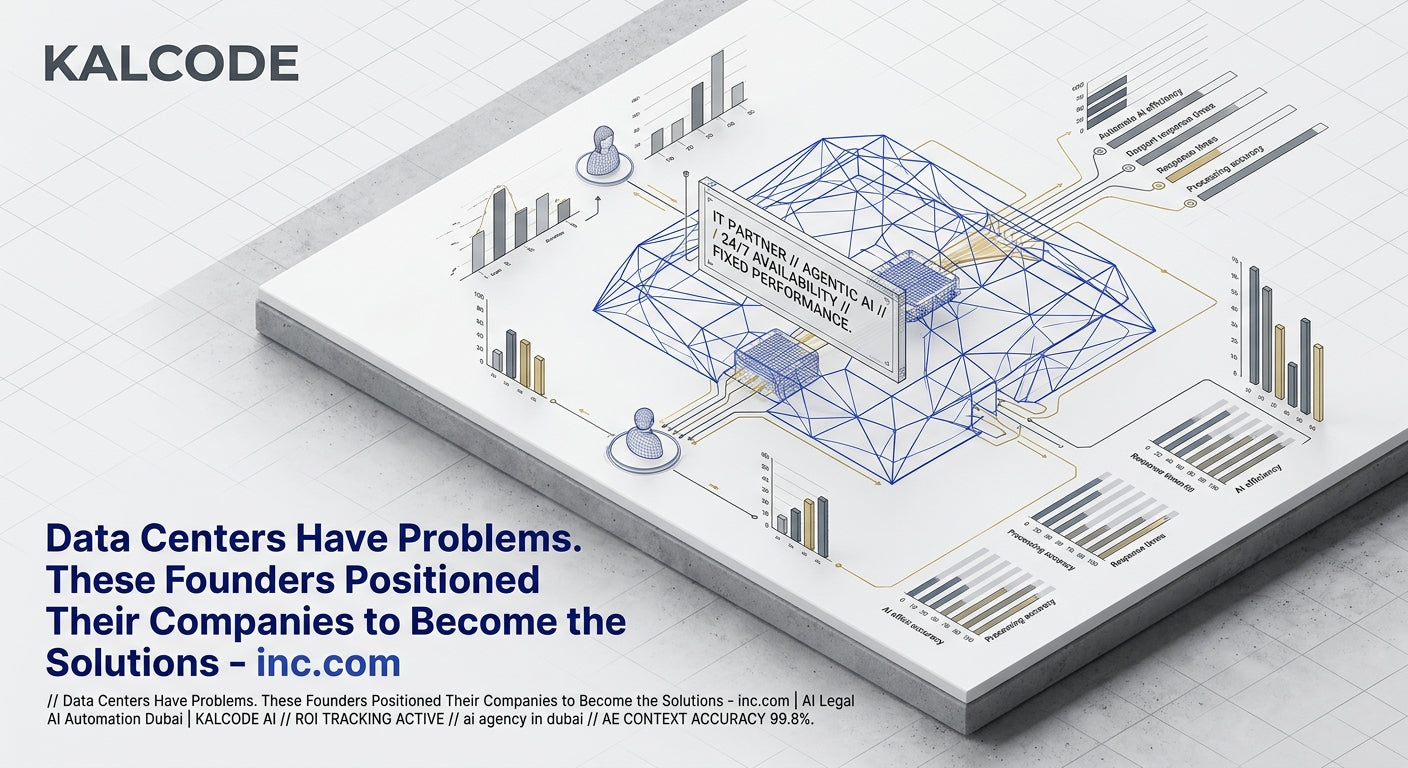 Data Centers Have Problems. These Founders Positioned Their Companies to Become the Solutions - inc.com | AI Legal AI Automation Dubai | KALCODE AI