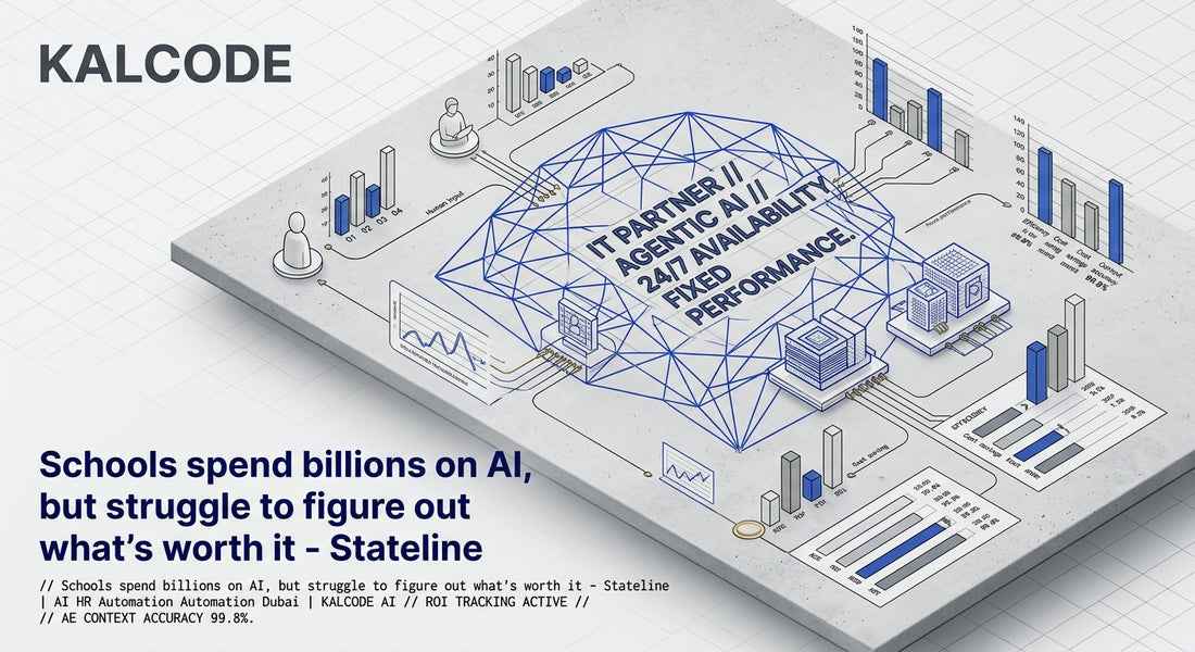 Schools spend billions on AI, but struggle to figure out what’s worth it - Stateline | AI HR Automation Automation Dubai | KALCODE AI