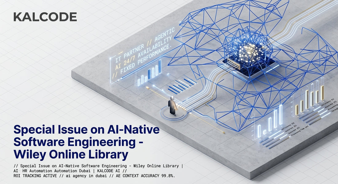 Special Issue on AI-Native Software Engineering - Wiley Online Library | AI HR Automation Automation Dubai | KALCODE AI