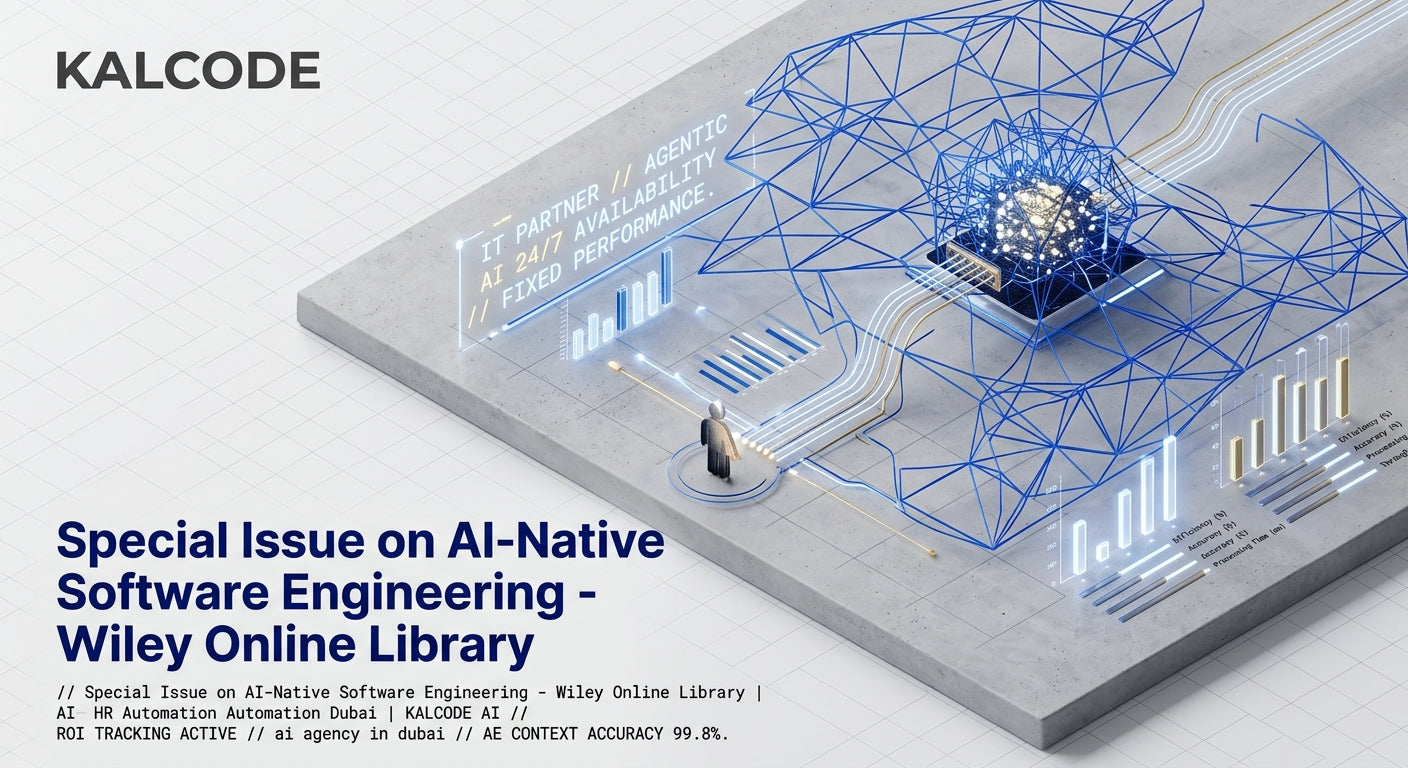Special Issue on AI-Native Software Engineering - Wiley Online Library | AI HR Automation Automation Dubai | KALCODE AI
