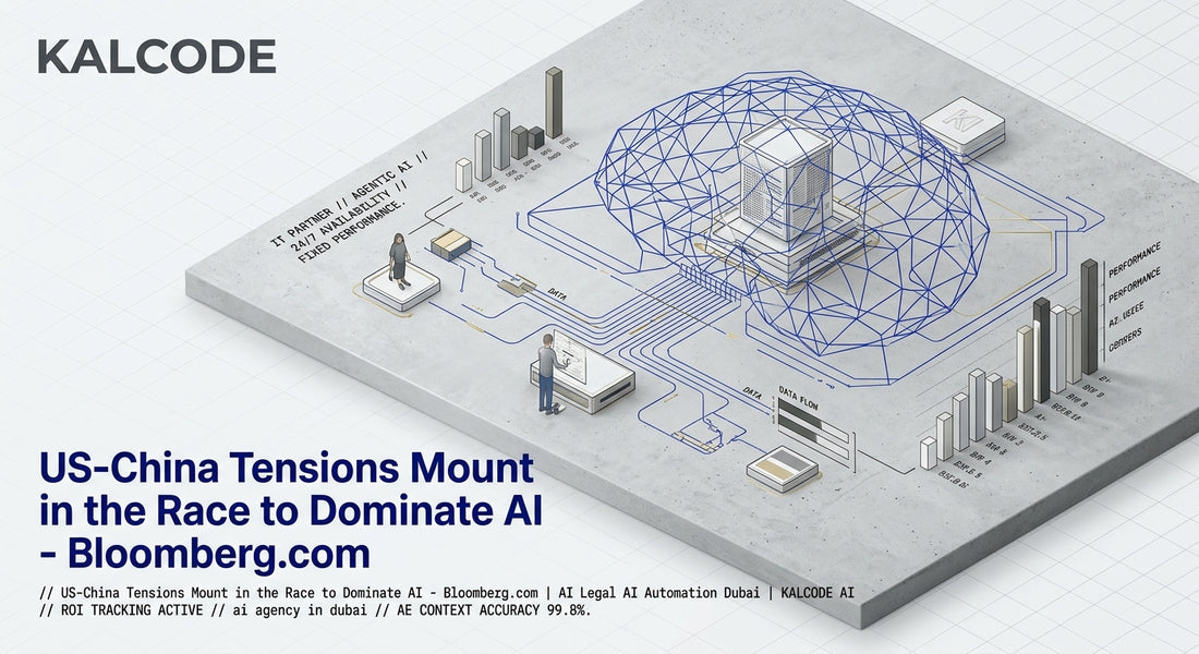 US-China Tensions Mount in the Race to Dominate AI - Bloomberg.com | AI Legal AI Automation Dubai | KALCODE AI
