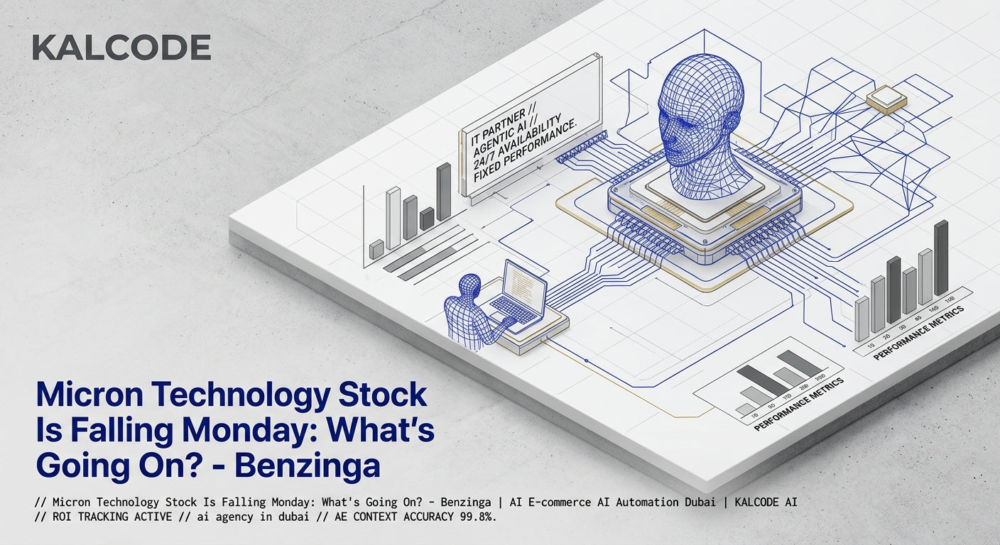 Micron Technology Stock Is Falling Monday: What's Going On? - Benzinga | AI E-commerce AI Automation Dubai | KALCODE AI