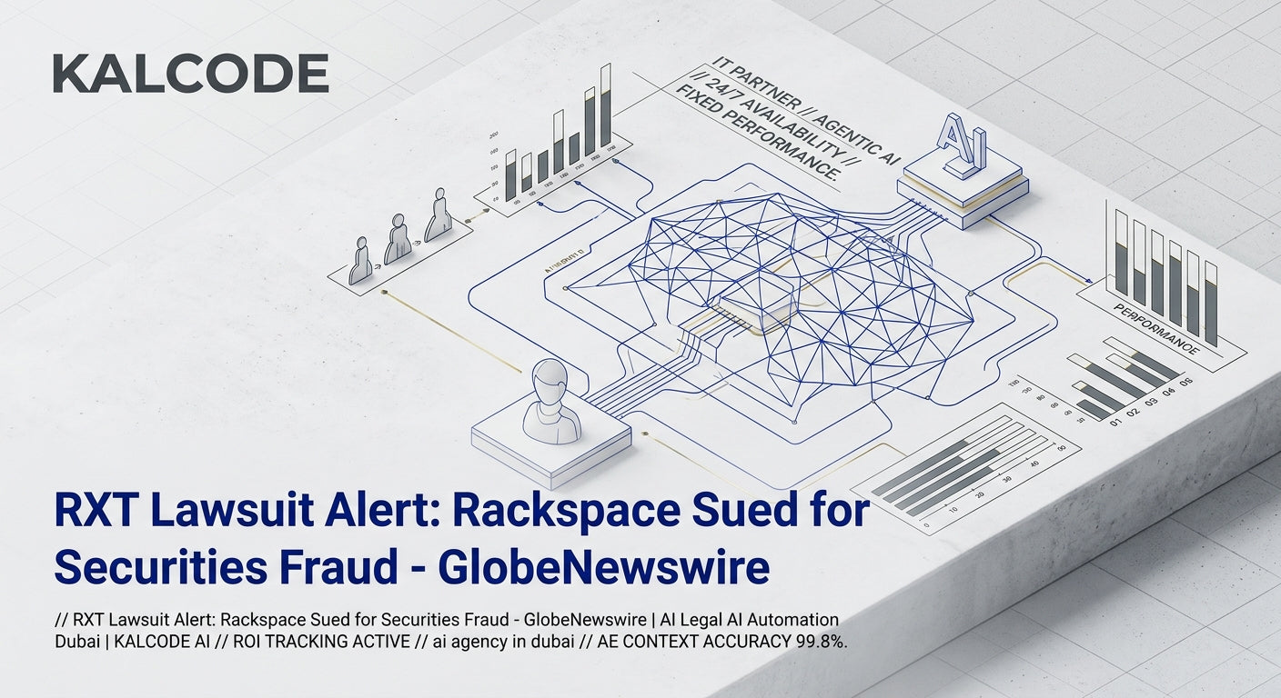 RXT Lawsuit Alert: Rackspace Sued for Securities Fraud - GlobeNewswire | AI Legal AI Automation Dubai | KALCODE AI