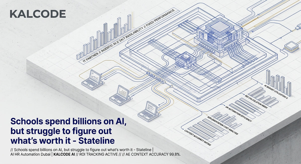 Schools spend billions on AI, but struggle to figure out what’s worth it - Stateline | AI HR Automation Automation Dubai | KALCODE AI
