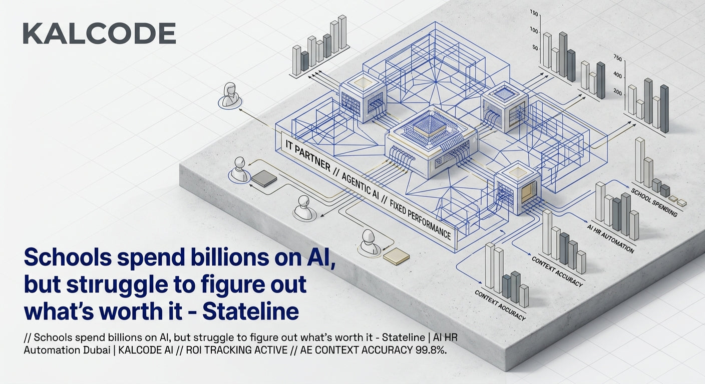 Schools spend billions on AI, but struggle to figure out what’s worth it - Stateline | AI HR Automation Automation Dubai | KALCODE AI