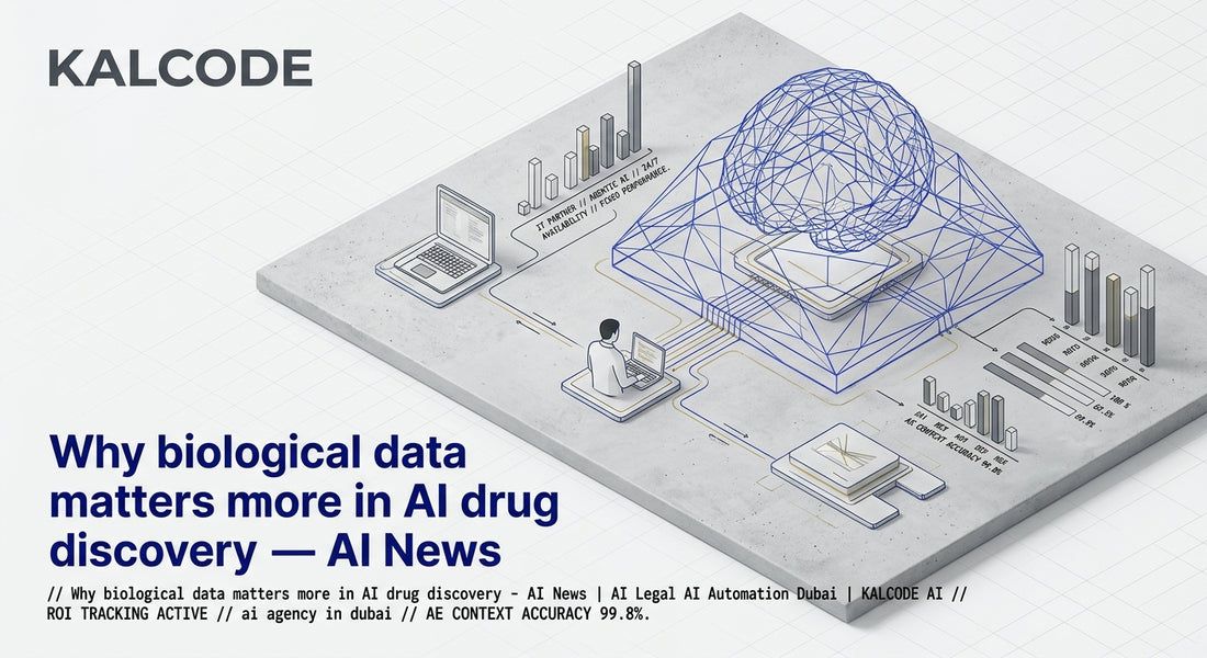 Why biological data matters more in AI drug discovery - AI News | AI Legal AI Automation Dubai | KALCODE AI