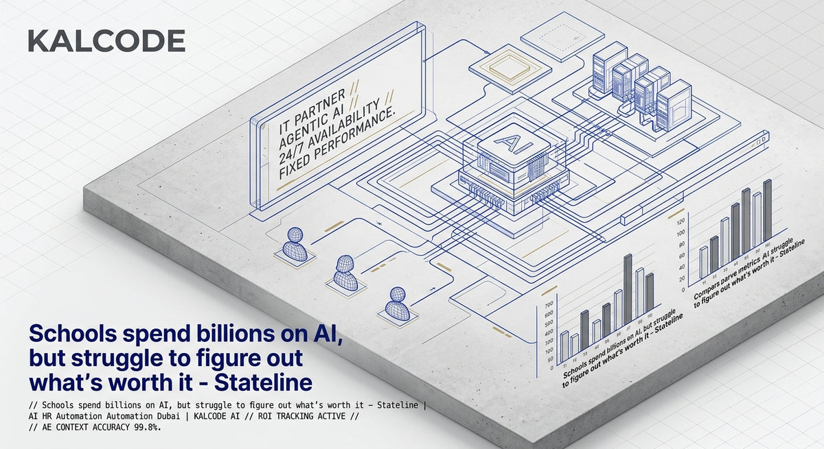 Schools spend billions on AI, but struggle to figure out what’s worth it - Stateline | AI HR Automation Automation Dubai | KALCODE AI