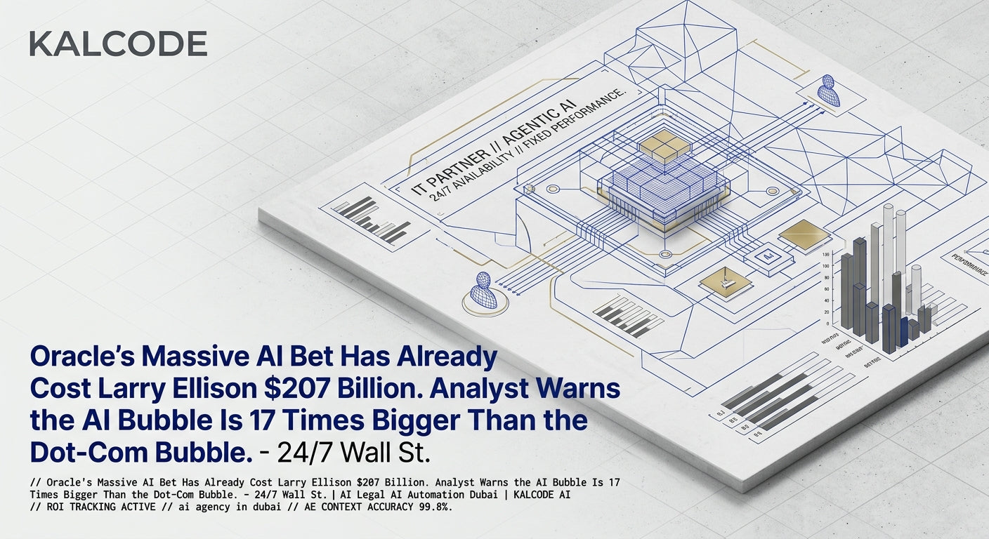 Oracle's Massive AI Bet Has Already Cost Larry Ellison $207 Billion. Analyst Warns the AI Bubble Is 17 Times Bigger Than the Dot-Com Bubble. - 24/7 Wall St. | AI Legal AI Automation Dubai | KALCODE AI