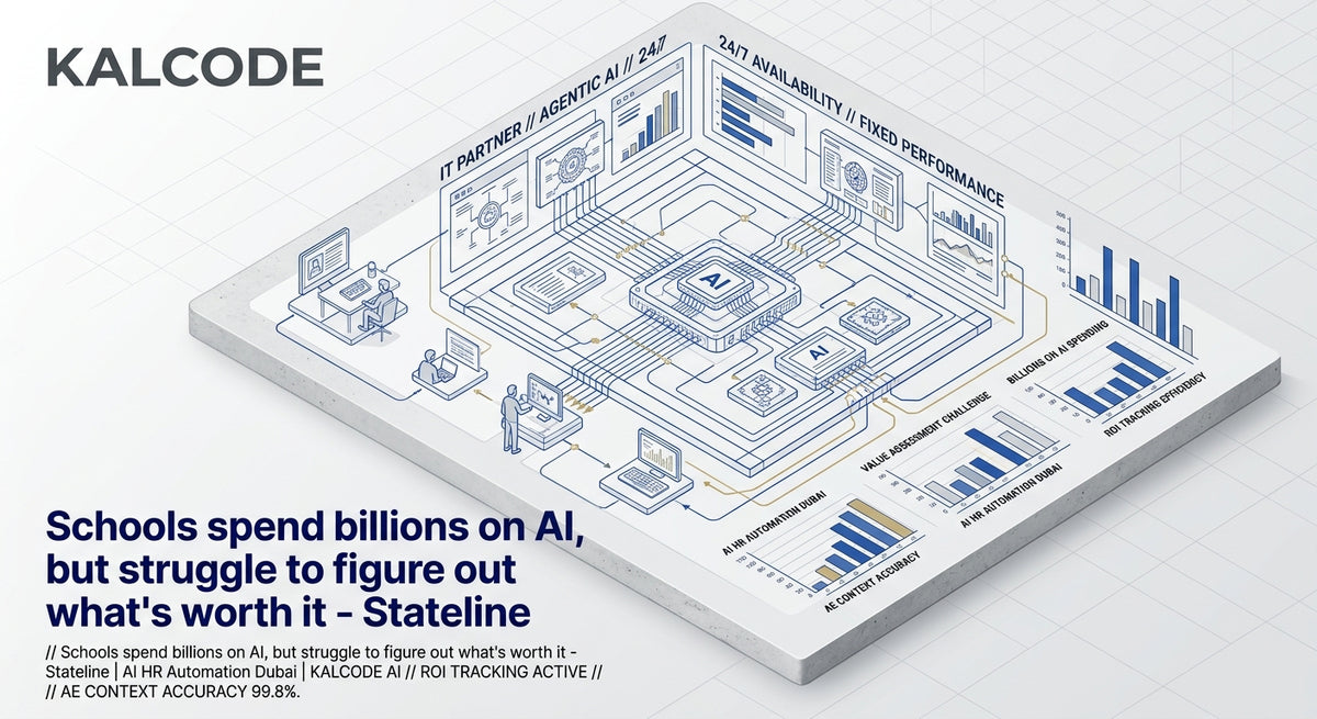 Schools spend billions on AI, but struggle to figure out what’s worth it - Stateline | AI HR Automation Automation Dubai | KALCODE AI