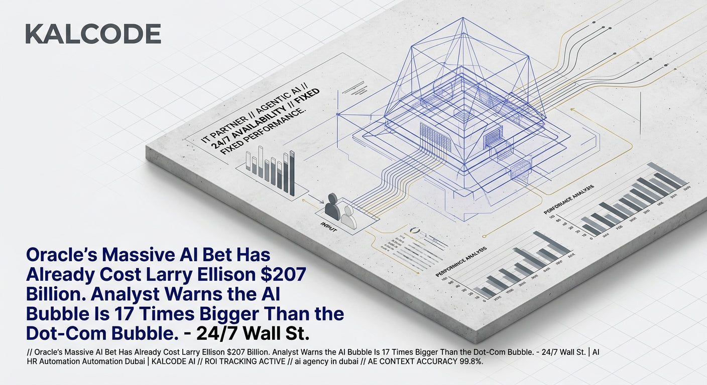 Oracle's Massive AI Bet Has Already Cost Larry Ellison $207 Billion. Analyst Warns the AI Bubble Is 17 Times Bigger Than the Dot-Com Bubble. - 24/7 Wall St. | AI HR Automation Automation Dubai | KALCODE AI