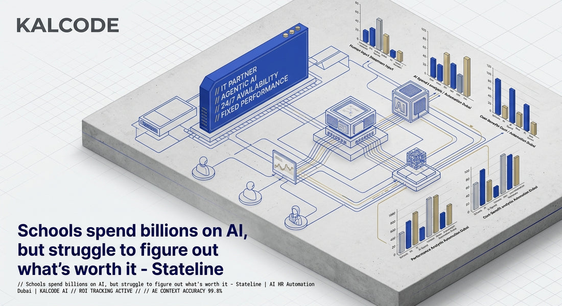 Schools spend billions on AI, but struggle to figure out what’s worth it - Stateline | AI HR Automation Automation Dubai | KALCODE AI