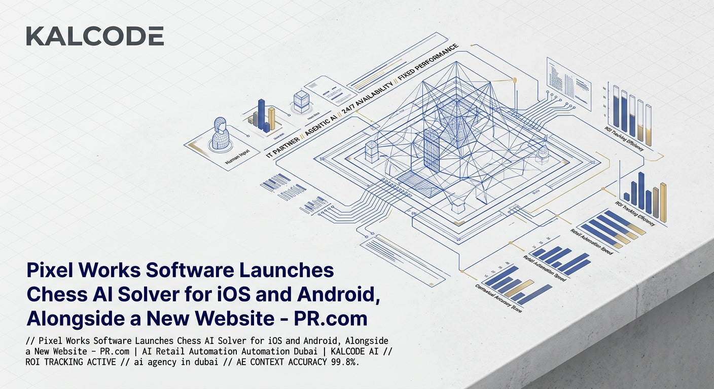 Pixel Works Software Launches Chess AI Solver for iOS and Android, Alongside a New Website - PR.com | AI Retail Automation Automation Dubai | KALCODE AI