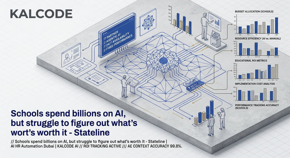 Schools spend billions on AI, but struggle to figure out what’s worth it - Stateline | AI HR Automation Automation Dubai | KALCODE AI
