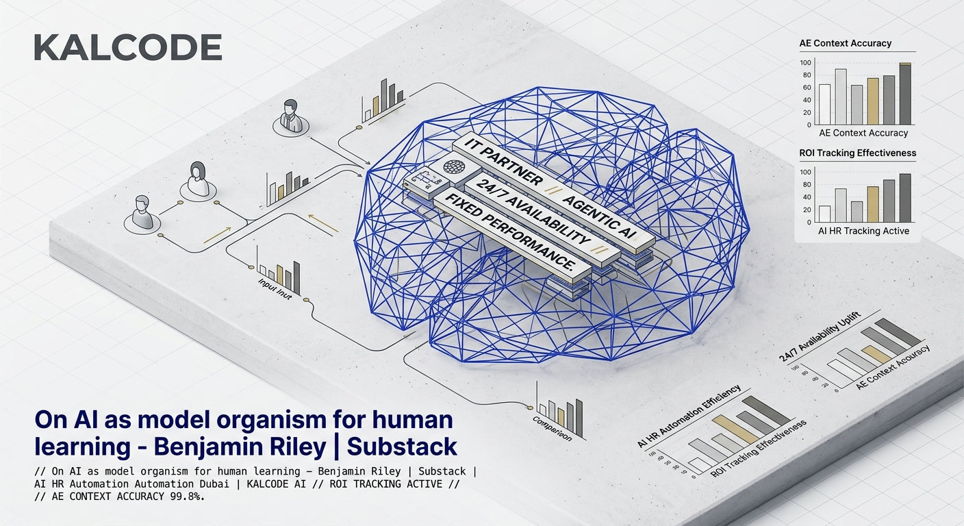 On AI as model organism for human learning - Benjamin Riley | Substack | AI HR Automation Automation Dubai | KALCODE AI